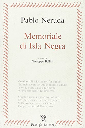 Memoriale di Isla Negra di Pablo Neruda edito da Passigli