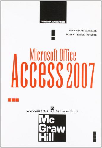 Access 2007 di Virginia Andersen edito da McGraw-Hill Education