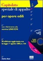 Capitolato speciale d'appalto per opere edili. Con riferimento alla norma UNI 8290. Con CD-ROM di Andrea Bassi edito da Maggioli Editore