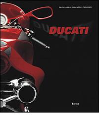 Ducati di Decio G. Carugati edito da Electa Mondadori