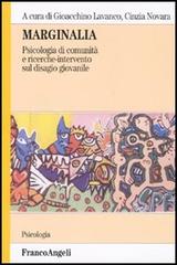 Marginalia. Psicologia di comunità e ricerche di intervento sul disagio giovanile edito da Franco Angeli