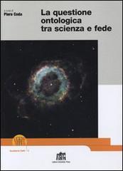 La questione ontologica tra scienza e fede di Piero Coda edito da Lateran University Press