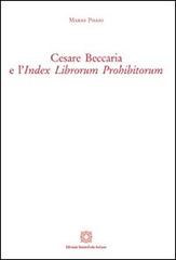 Cesare Beccaria e l'«Index librorum prohibitorum» di Mario Pisani edito da Edizioni Scientifiche Italiane