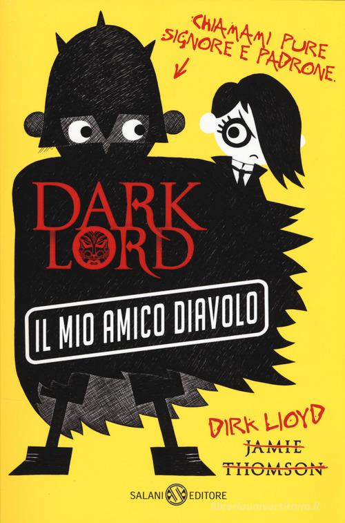 Dark Lord vol.2 di Jamie Thomson edito da Salani