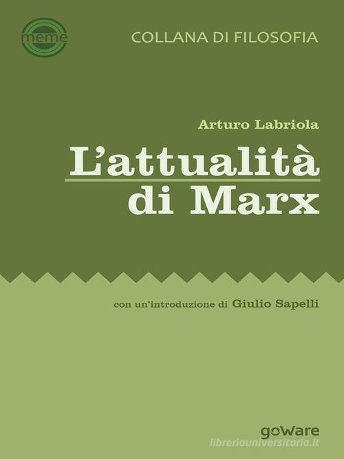 L' attualità di Marx di Arturo Labriola edito da goWare