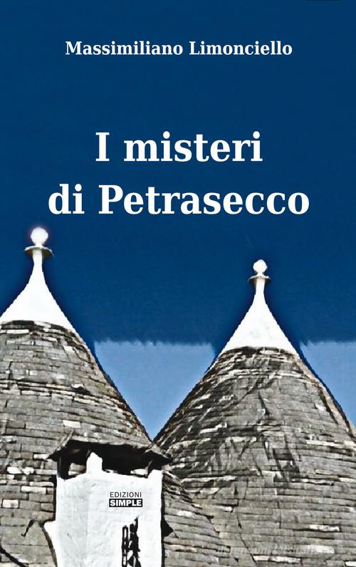 I misteri di Petrasecco di Massimiliano Limonciello edito da Simple