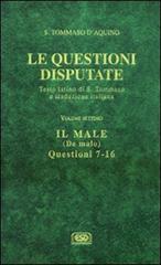 Questioni disputate vol.7 di d'Aquino (san) Tommaso edito da ESD-Edizioni Studio Domenicano