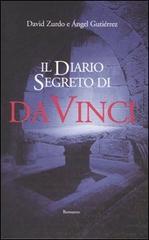 Il diario segreto di da Vinci di David Zurdo, Ángel Gutiérrez edito da Il Punto d'Incontro