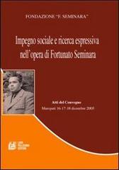 Impegno sociale e ricerca espressiva nell'opera di Fortunato Seminara edito da Pellegrini
