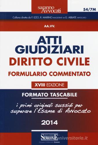 Atti giudiziari. Diritto civile. Formulario commentato. Ediz. minor edito da Edizioni Giuridiche Simone