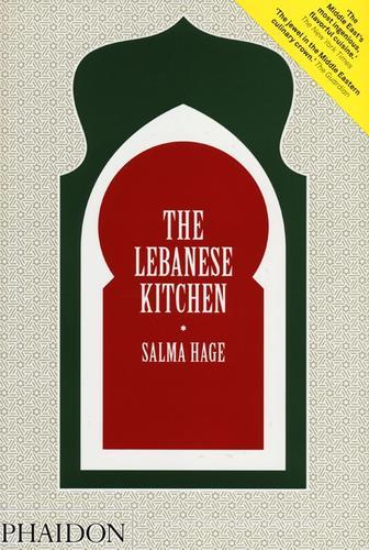 The Lebanese kitchen di Salma Hage edito da Phaidon