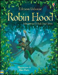 Robin Hood. Racconti illustrati. Ediz. illustrata di Rob Lloyd Jones, Allan Marks edito da Usborne Publishing