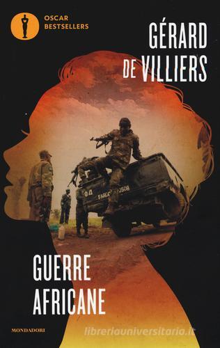 Guerre africane: Congiura africana-Genocidio! di Gérard de Villiers edito da Mondadori
