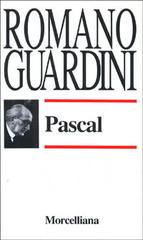 Pascal di Romano Guardini edito da Morcelliana