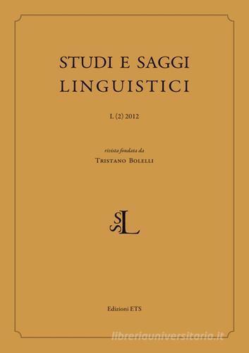 Studi e saggi linguistici (2012) vol.2 edito da Edizioni ETS