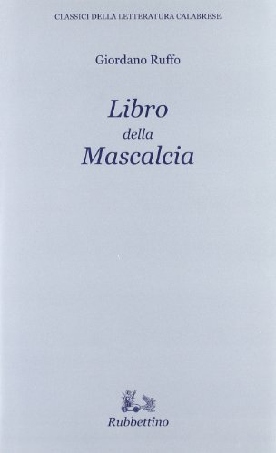 Libro della mascalcia di Giordano Ruffo edito da Rubbettino