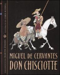 Don Chisciotte. Ediz. illustrata di Miguel de Cervantes, Martin Jenkins, Chris Riddell edito da Il Castoro