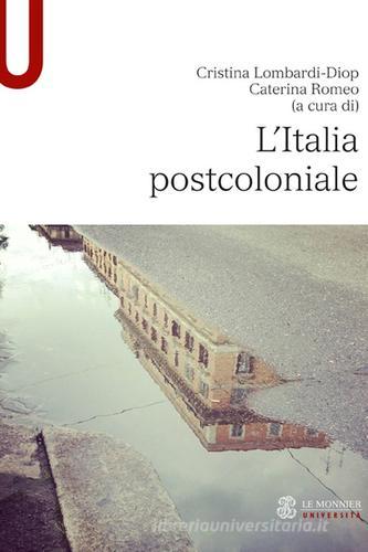 L' Italia postcoloniale edito da Mondadori Education