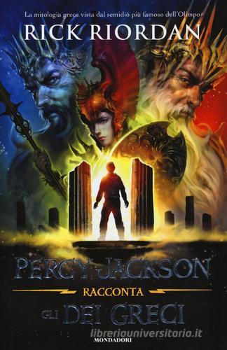 Percy Jackson racconta gli dei greci di Rick Riordan edito da Mondadori