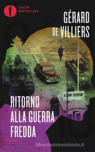 Ritorno alla guerra fredda di Gérard de Villiers edito da Mondadori