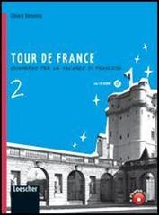 Tour de France. Con espansione online. Per la Scuola media vol.2 di Chiara Varenna edito da Loescher