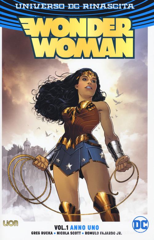 Wonder Woman. Anno uno vol.1 di Greg Rucka, Nicola Scott, Romulo Fajardo edito da Lion