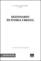 Dizionario di storia urbana di Patrizio A. Cimino, G. Matteo Mai, Vito Redaelli edito da Maggioli Editore