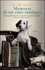 Memorie di un cane randagio di Ann M. Martin edito da TEA
