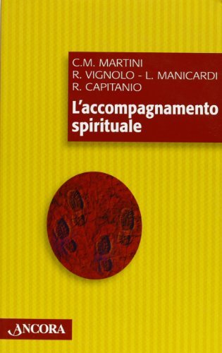 L' accompagnamento spirituale di Carlo Maria Martini edito da Ancora