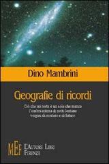 Geografie di ricordi di Dino Mambrini edito da L'Autore Libri Firenze