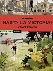 Vinceremos. Hasta la victoria! vol.2 di Stefano Casini edito da Mondadori Comics