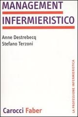 Management infermieristico di Anne Destrebecq, Stefano Terzoni edito da Carocci