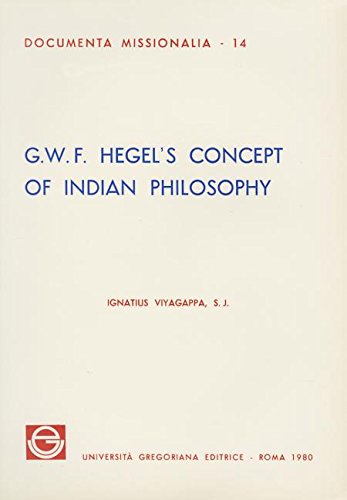 G. W. F. Hegel's concept of Indian philosophy di Ignatius Viyagappa edito da Pontificia Univ. Gregoriana