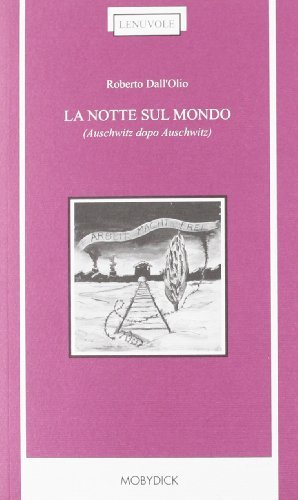 La notte sul mondo di Roberto Dall'Olio edito da Mobydick (Faenza)