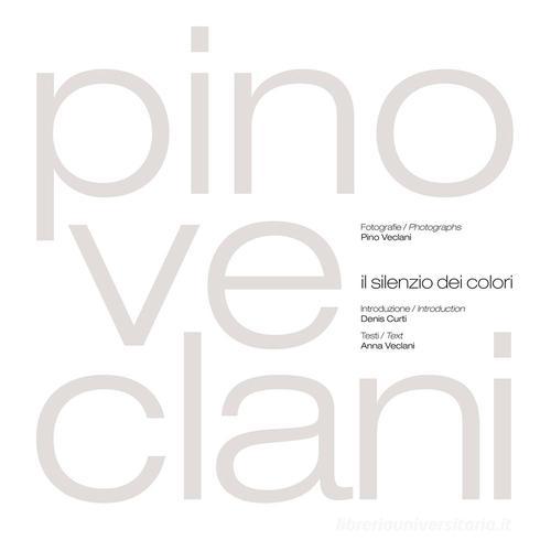Il silenzio dei colori. Ediz. italiana e inglese di Pino Veclani, Anna Veclani edito da PV Illustrated