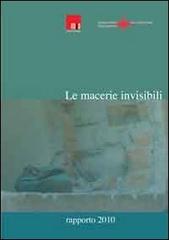 Le macerie invisibili. Rapporto 2010 edito da Fondazione Mida