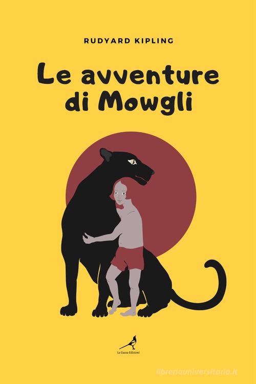 Le avventure di Mowgli di Rudyard Kipling edito da Youcanprint