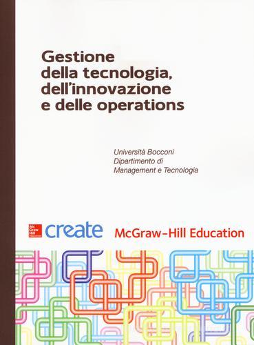 Gestione della tecnologia, dell'innovazione e delle operations edito da McGraw-Hill Education