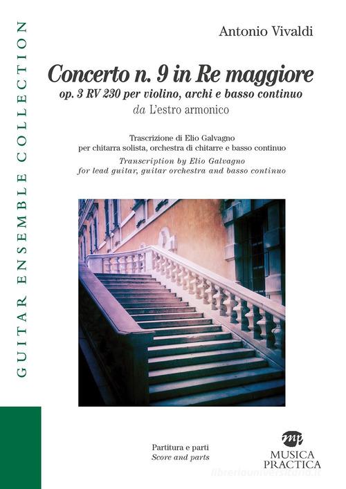 Concerto n. 9 in Re maggiore op.3 RV230. Partitura di Antonio Vivaldi edito da Musica Practica