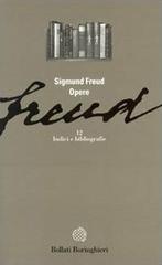 Opere vol.12 di Sigmund Freud edito da Bollati Boringhieri