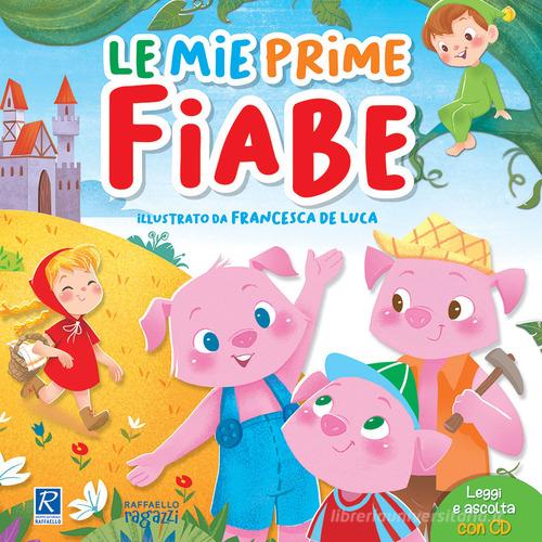 Le mie prime fiabe. Con CD-Audio di Marta Bartolucci - 9788847234826 in  Fiabe e storie illustrate