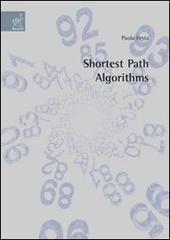Shortest path algorithms di Paola Festa edito da Aracne