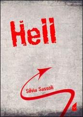 Hell di Silvia Sassoli edito da Altromondo (Padova)