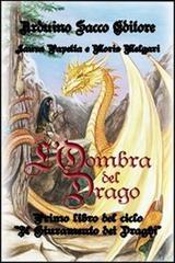 L' ombra del drago di Laura Papetta, Moris Melgari edito da Sacco