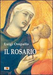 Il rosario di Luigi Oropallo edito da Apostolato della Preghiera