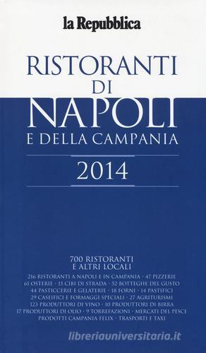 Ristoranti di Napoli e della Campania 2014 edito da L'Espresso (Gruppo Editoriale)