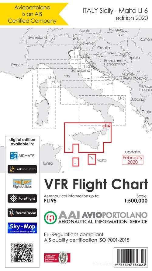 Avioportolano. VFR flight chart LI 6 Italy Sicily. ICAO annex 4 - EU-Regulations compliant. Ediz. italiana e inglese di Guido Medici edito da Avioportolano