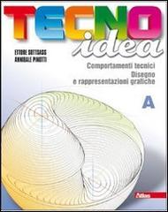 Tecnoidea. Tomo A. Con 40 schede di disegno. Con espansione online. Per la Scuola media di Ettore Sottsass, Annibale Pinotti edito da Atlas