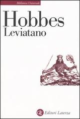 Leviatano o la materia, la forma e il potere di uno Stato ecclesiastico e civile di Thomas Hobbes edito da Laterza