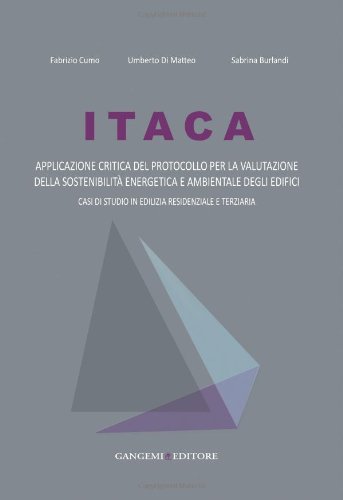 ITACA. Applicazione critica del protocollo per la valutazione della sostenibilità energetica e ambientale degli edifici edito da Gangemi Editore